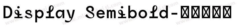 Display Semibold字体转换